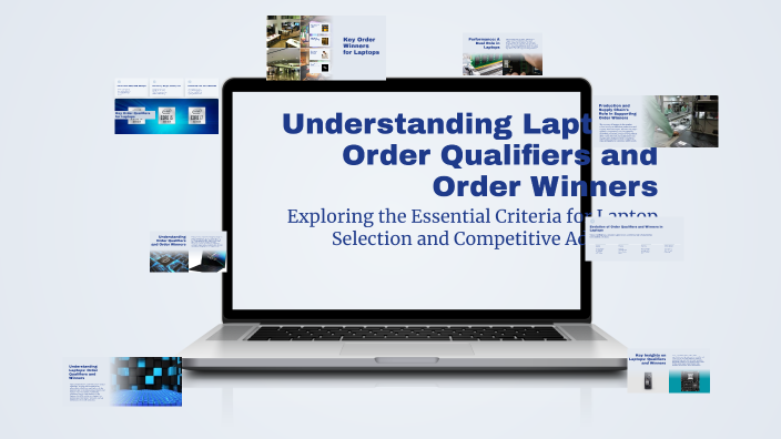 Understanding Laptops: Order Qualifiers and Order Winners by Jamshid on ...