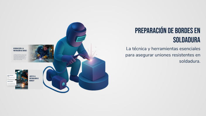 preparaci-n-de-bordes-en-soldadura-by-pedro-ruiz-pedrosa-on-prezi