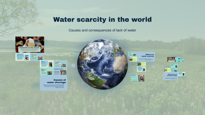 La escasez de agua en el mundo by david on Prezi