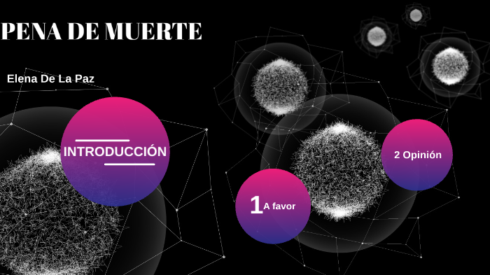 Pena de muerte by Elena De La Paz Muñoz on Prezi