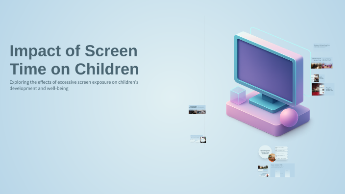 Impact of Screen Time on Children by Blue Flower on Prezi