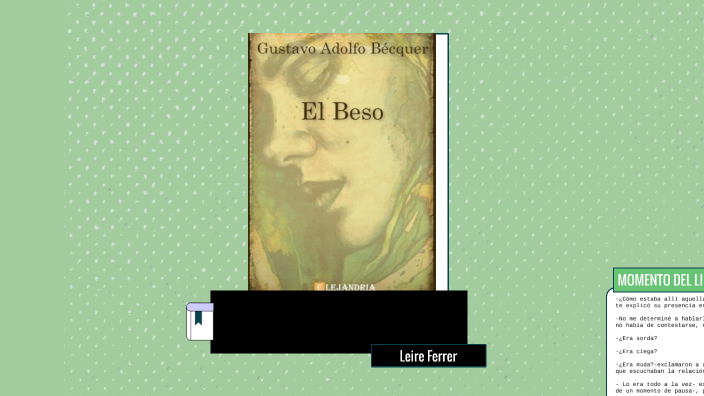 El beso - La leyenda de Bécquer by Leire Ferrer on Prezi