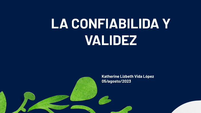 Confiabilidad Y Validez By Katherine Vidal On Prezi