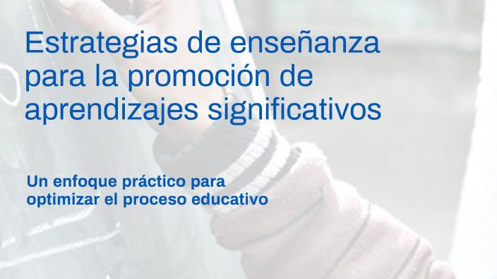 Estrategias de enseñanza para la promoción de aprendizajes