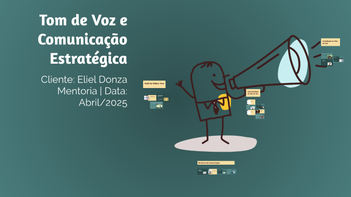 Tom de Voz e Comunicação Estratégica by Ana Luíza on Prezi