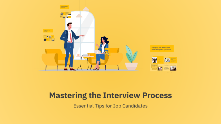 Mastering the Interview Process by Benjamin Rich on Prezi