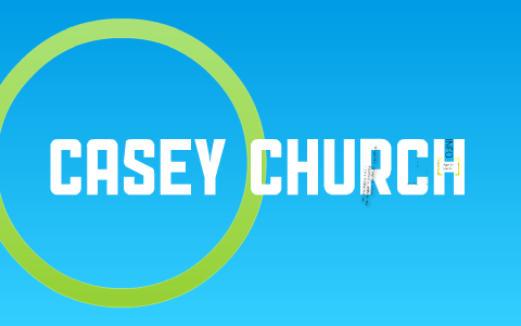 Casey Church by Casey Church