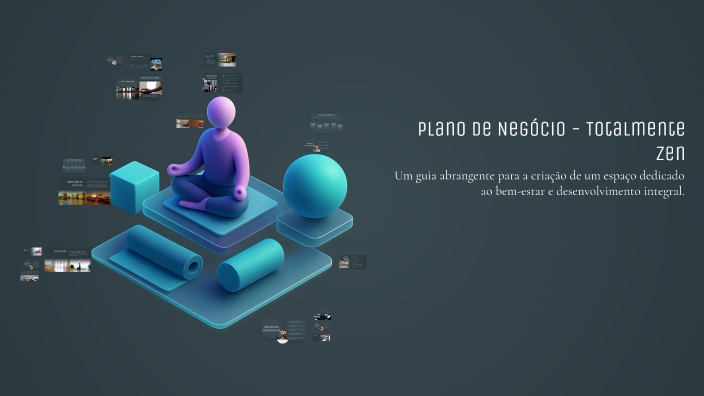 Plano de Negócio - Totalmente Zen by Mirela Borghezan on Prezi