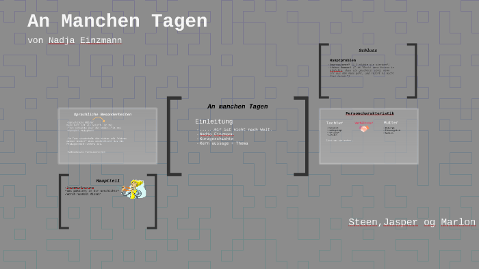 An Manchen Tagen Nadja Einzmann An manchen Tagen by Steen Zier on Prezi