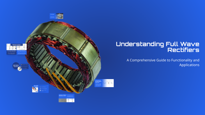 Understanding Full Wave Rectifiers by Gg Gg on Prezi