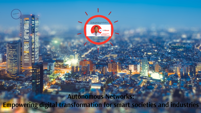 Autonomous Networks: Empowering Digital Transformation For Smart ...