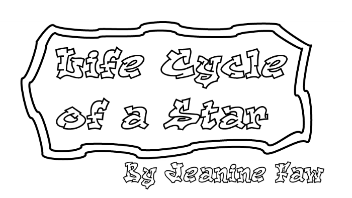 The Life Cycle of a Star by Jeanine Faw on Prezi