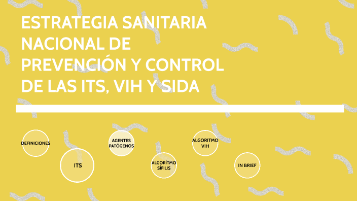 Estrategia Sanitaria Nacional De PrevenciÓn Y Control De Las Its Vih Y Sida By Jamilá Calderón