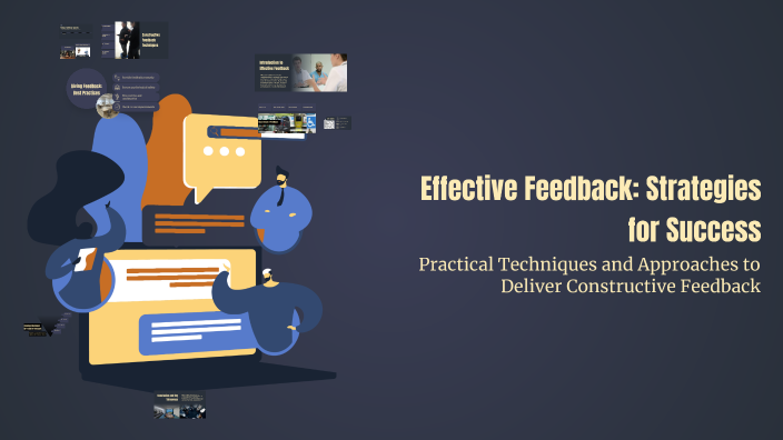 Effective Feedback: Strategies for Success by Saylor Spore on Prezi