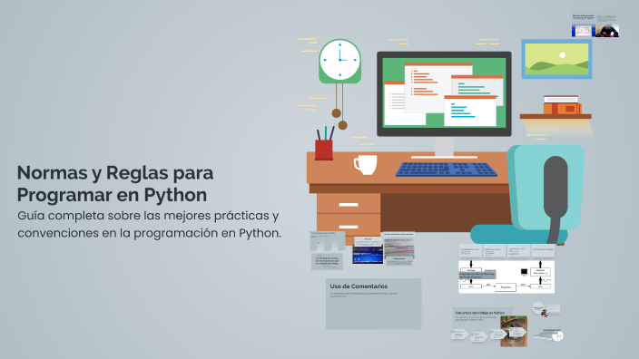 Reglas De Python Normas y Reglas para Programar en Python by Esteban Escobar on Prezi
