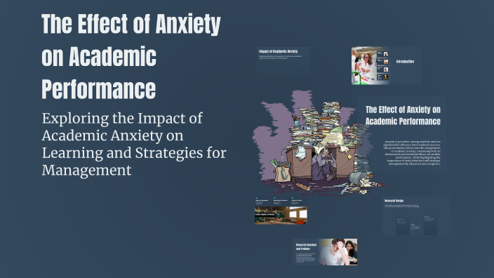 The Effect of Anxiety on Academic Performance by Simarə Orudjova on Prezi