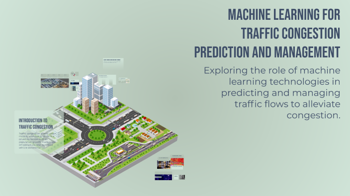 Machine Learning for Traffic Congestion Prediction and Management by ...