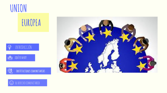 LA UNIÓN EUROPEA by belen avila on Prezi