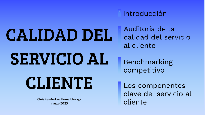 calidad del servicio al cliente by CHRIS FLORES on Prezi