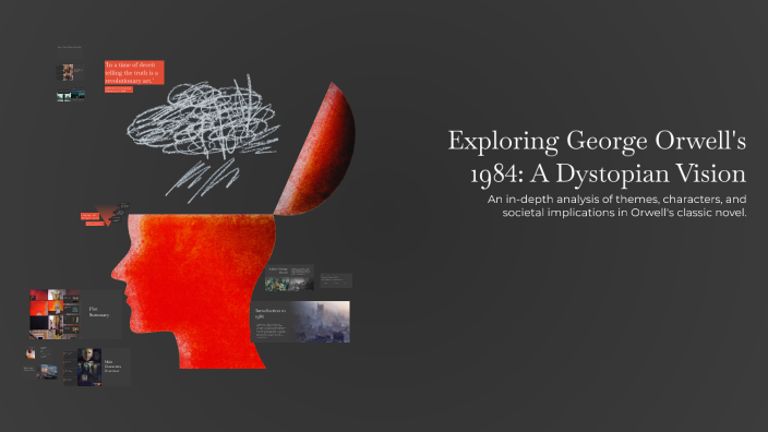 Exploring George Orwell's 1984: A Dystopian Vision by C on Prezi