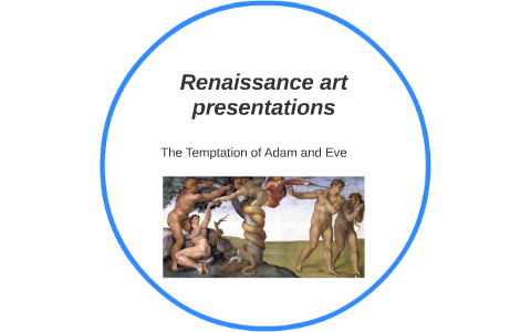 Renaissance art presentations by Allison Faxvog on Prezi