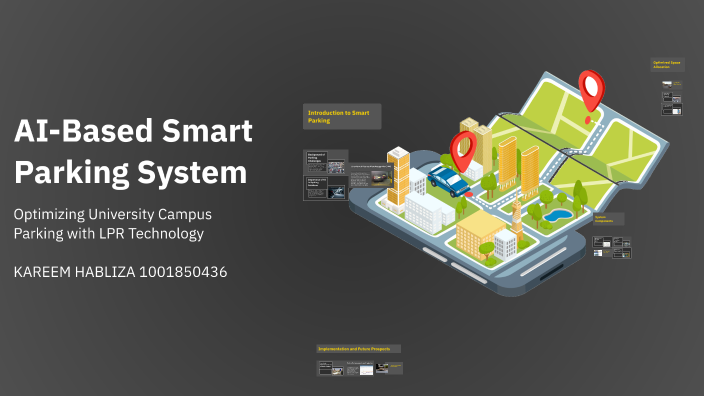 AI-Based Smart Parking System by Kareem Habliza on Prezi