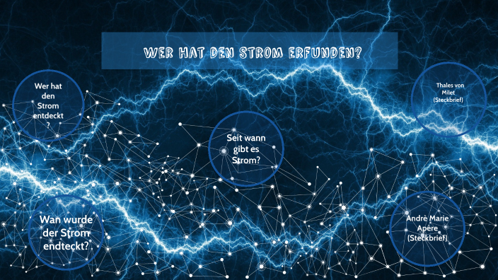 Wer Hat Strom Erfunden Wikipedia Wer hat den Strom erfunden? by Lisa Marie Pider on Prezi