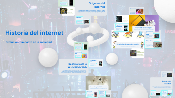 Historia del internet by HANNAH SOFIA RAMIREZ GOMEZ on Prezi