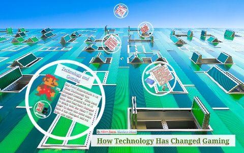 How Technology Has Changed Gaming by Adam Paton on Prezi