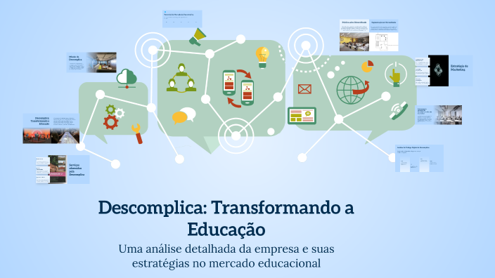 Descomplica: Transformando a Educação by Cintia Da Silva Lopes on Prezi
