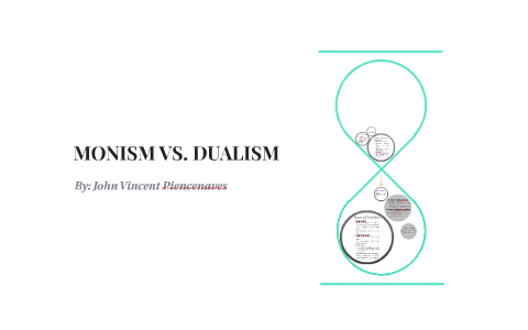 dualism vs monism