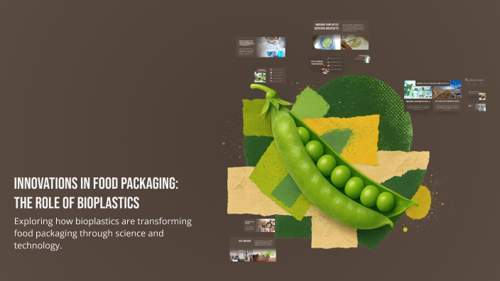 Innovations in Food Packaging: The Role of Bioplastics by John Hamilton ...