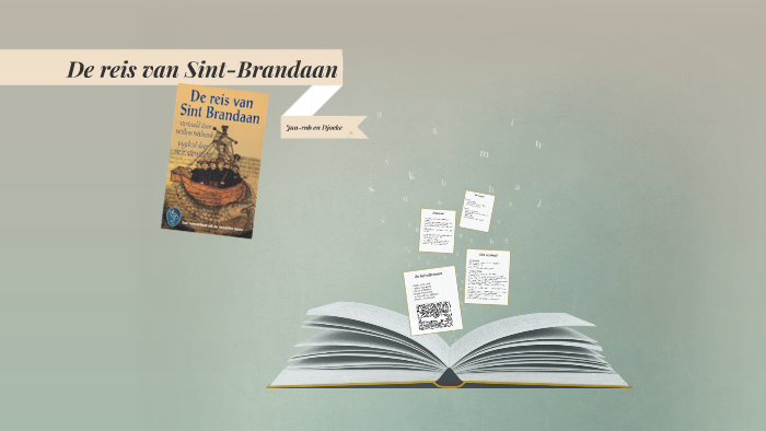 De reis van Sint-Brandaan by Djoeke Reeskamp on Prezi