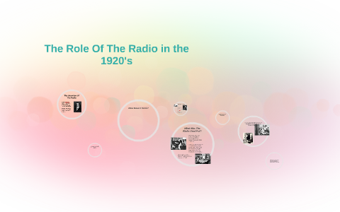 The Role Of The Radio in the 1920's in Canada by Kassi Maarse on Prezi