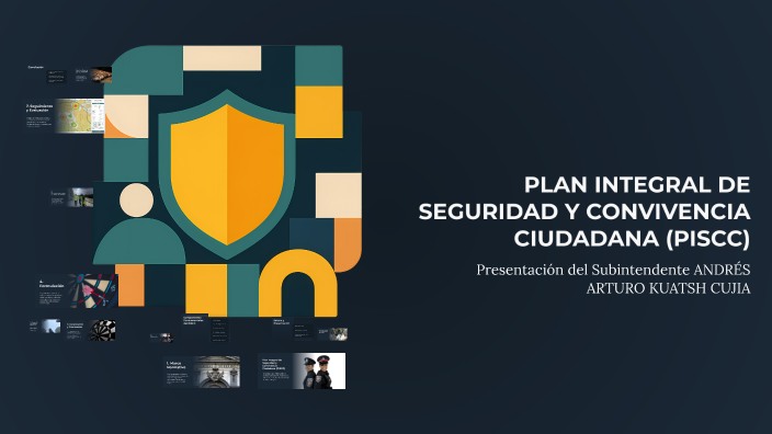 PLAN INTEGRAL DE SEGURIDAD Y CONVIVENCIA CIUDADANA (PISCC) by ANDRES ...