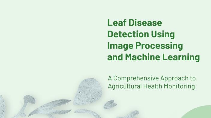 Leaf Disease Detection Using Image Processing and Machine Learning by ...