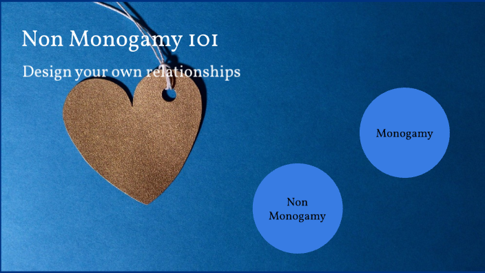 Non Monogamy 101 by Dutch Alex on Prezi