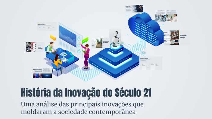 História da Inovação do Século 21 by alpfred marcon on Prezi