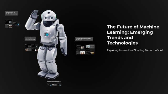 Machine Learning Emerging The Future of Machine Learning: Emerging Trends and Technologies by ...