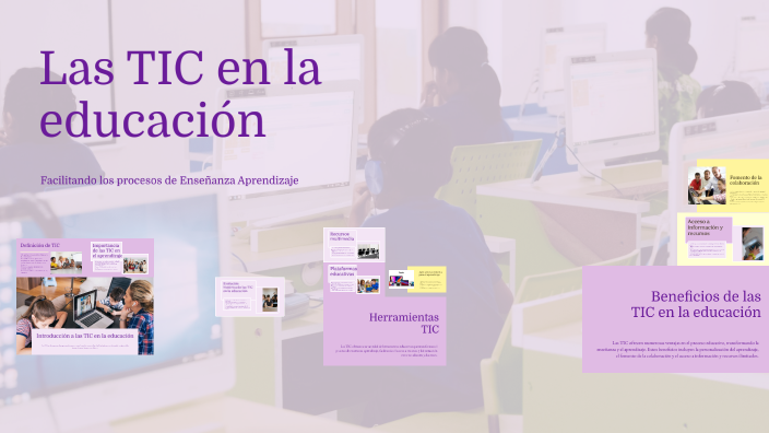 Las TIC en la Educación by JUAN CADILLO on Prezi