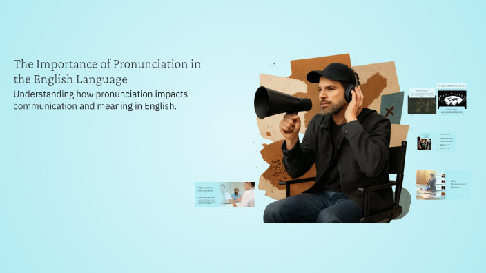 The Importance of Pronunciation in the English Language by Aiman Tahir ...