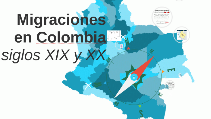 Migraciones en Colombia XIX-XX by Maria Luisa Carbonell on Prezi Next