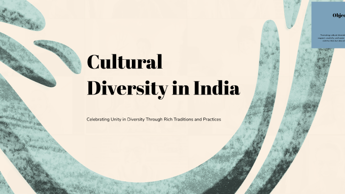Cultural Diversity in India by vranda on Prezi