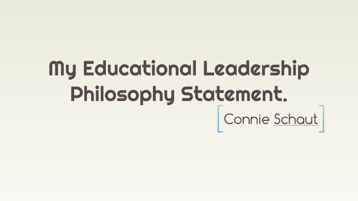 statement of philosophy of educational leadership