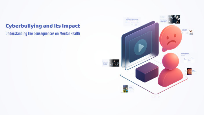 Cyberbullying and Its Impact by Nainika Singh on Prezi