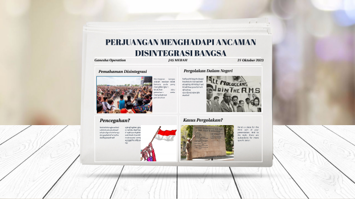 PERJUANGAN MENGHADAPI ANCAMAN DISINTEGRASI BANGSA By Sulthon Naquein