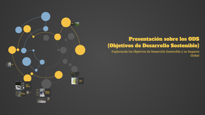Presentación sobre los ODS (Objetivos de Desarrollo Sostenible) by ...