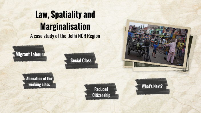 Marginalisation Laws Law, Spatiality and Marginalization by • Trish • ツ 卌 on Prezi