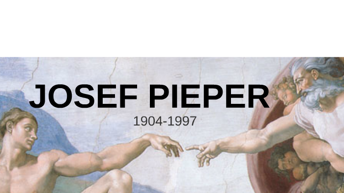JOSEF PIEPER by on Prezi Next
