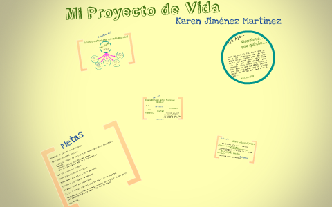 Mi Proyecto de Vida by karen jimenez on Prezi